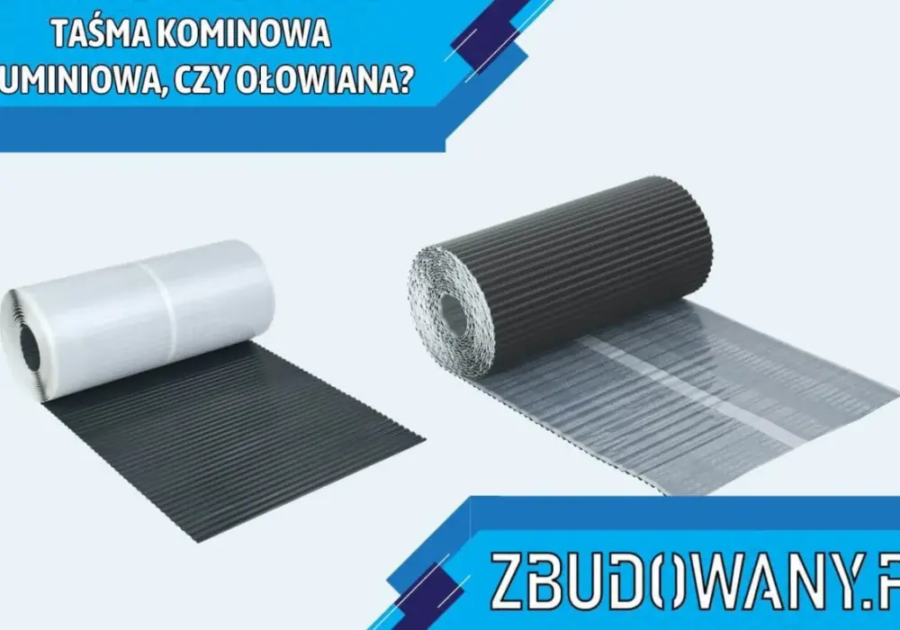 Taśma kominowa aluminiowa - Klucz do szczelnego dachu - Wybór i montaż